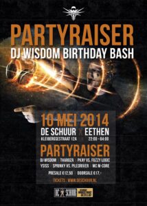 2014-05-10 – Partyraiser – DJ Wisdom Birthday bash – De Schuur