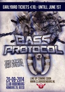 2014-09-20 – Bass Protocol – The Rawer The Better – Rodenburg
