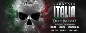 2014-09-26 – Hardcore Italia – Disco Inferno – Time Out