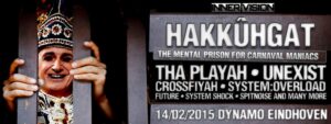 2015-02-14 – Hakkuhgat – The Mental Prison for Carnaval Maniacs – Dynamo